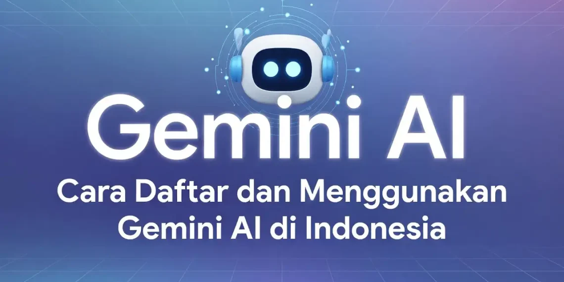 Ilustrasi langkah-langkah pendaftaran akun Gemini AI dengan tampilan form registrasi dan bendera Indonesia sebagai konteks lokasi pengguna