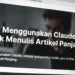 Ilustrasi proses penulisan artikel panjang dengan Claude AI, menampilkan outline terstruktur, teks yang berkembang, dan antarmuka AI yang membantu menjaga konsistensi